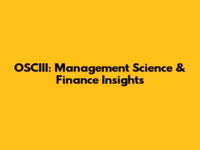 OSCIII: Management Science & Finance Insights